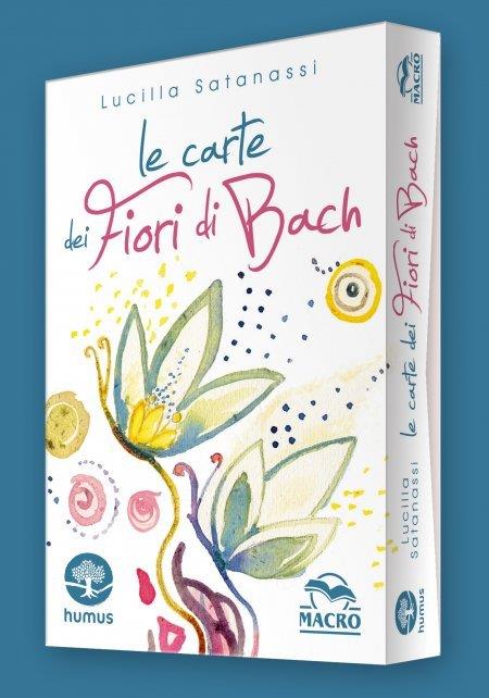 Le carte dei fiori di Bach. Ediz. illustrata. Con 38 carte illustrate - Lucilla Satanassi - copertina