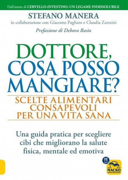 Dottore, cosa posso mangiare? Scelte alimentari consapevoli per una vita sana - Stefano Manera,Giacomo Pagliaro,Claudia Zannini - copertina