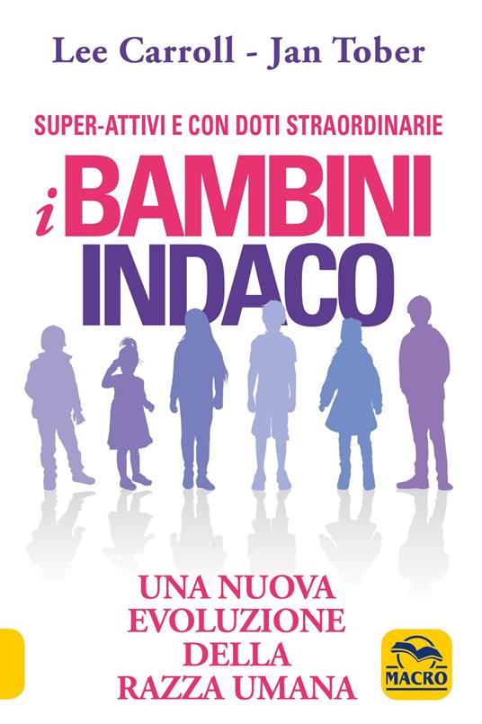 I bambini indaco. Una nuova evoluzione della razza umana - Lee Carroll,Jan Tober - copertina