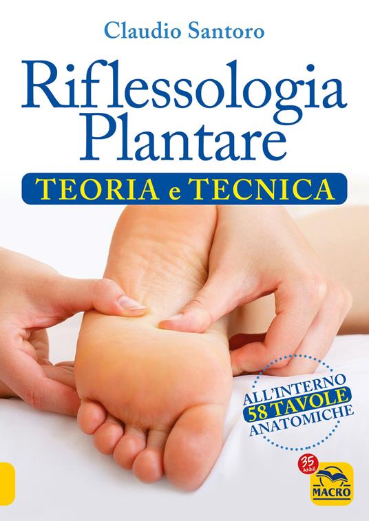 Riflessologia plantare. Teoria e tecnica - Claudio Santoro - copertina