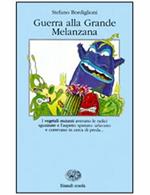 Guerra alla Grande Melanzana