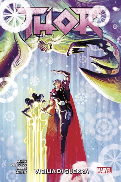 Vigilia di guerra. Thor. Vol. 2 - Jason Aaron,Mike Del Mundo,Lee Garbett,Tony Moore - ebook