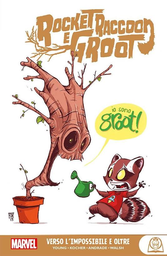 Verso l'impossibile e oltre. Rocket Raccoon e Groot - Skottie Young,Nick Kocher,Filipe Andrade - copertina