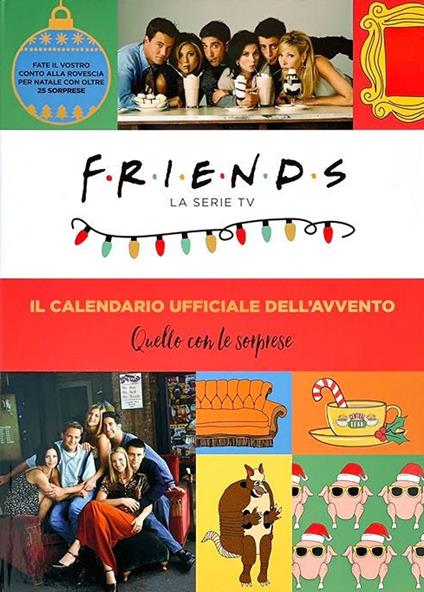 Friends. La serie TV. Il calendario ufficiale dell'avvento. Con gadget - copertina