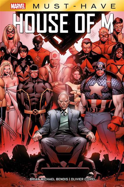 House of M - Brian Michael Bendis,Olivier Coipel,Pier Paolo Ronchetti - ebook