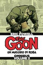 The Goon. Un mucchio di roba. Omnibus. Ediz. deluxe. Vol. 5