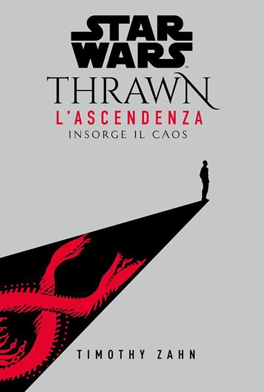 Insorge il caos. Thrawn. L'ascendenza. Star Wars. Vol. 1 - Timothy Zahn - ebook