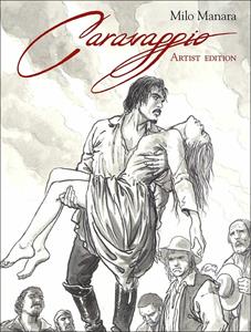 Libro Caravaggio. Artist edition. Ediz. speciale Milo Manara