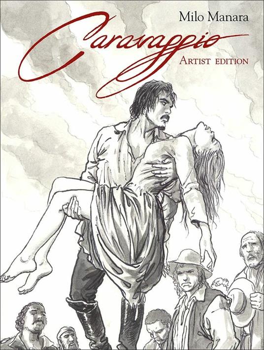 Caravaggio. Artist edition. Ediz. speciale - Milo Manara - copertina