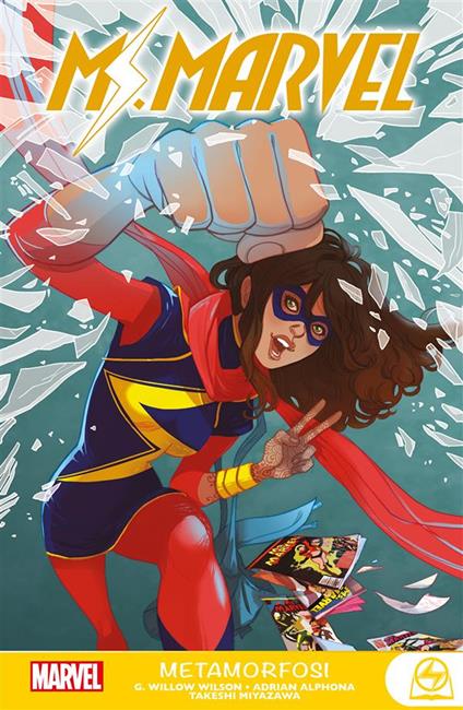 Metamorfosi. Ms. Marvel - Adrian Alphona,Ian Herring,Takeshi Miyazawa,G. Willow Wilson - ebook