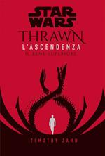 Il bene superiore. Thrawn. L'ascendenza. Star Wars. Vol. 2