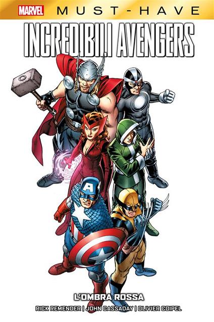 L' ombra rossa. Incredibili Avengers. Vol. 1 - John Cassaday,Olivier Coipel,Rick Remender,Fabio Gamberini - ebook