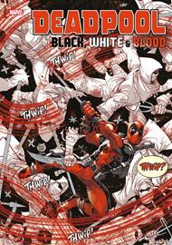 Deadpool: Black, White and Blood
