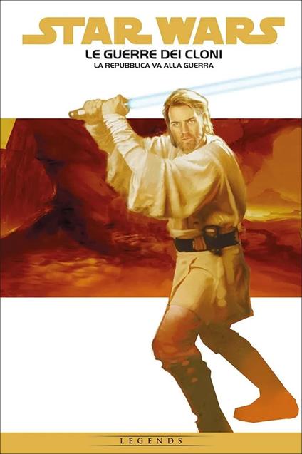 La Repubblica va alla guerra. Le guerre dei cloni. Star Wars epic. Vol. 1 - John Ostrander,Jan Duursema,Haden Blackman - copertina