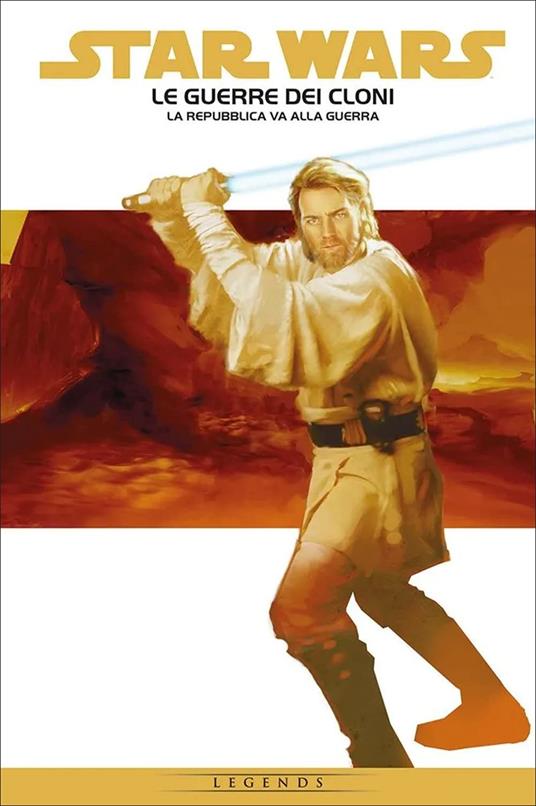 La Repubblica va alla guerra. Le guerre dei cloni. Star Wars epic. Vol. 1 - John Ostrander,Jan Duursema,Haden Blackman - copertina