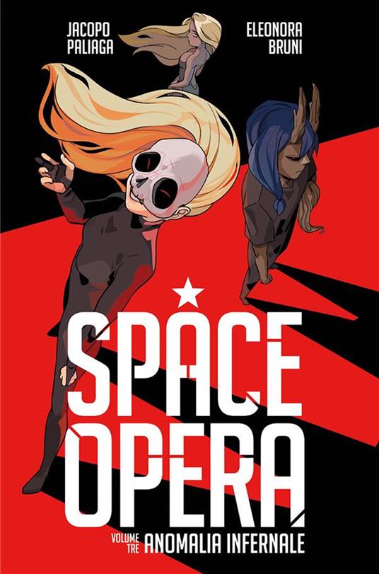 Space Opera. Vol. 3 - Eleonora Bruni,Jacopo Paliaga - ebook