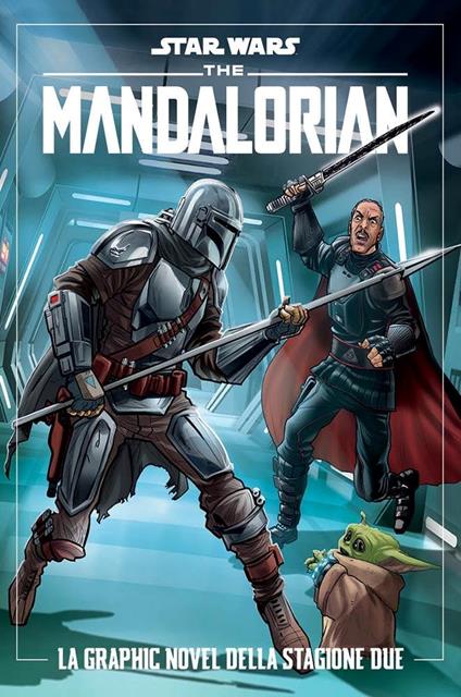 The Mandalorian. Star wars. La graphic novel della stagione due - Alessandro Ferrari,Matteo Piana,Igor Chimisso - copertina