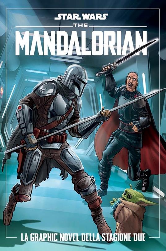 The Mandalorian. Star wars. La graphic novel della stagione due - Alessandro Ferrari,Matteo Piana,Igor Chimisso - copertina