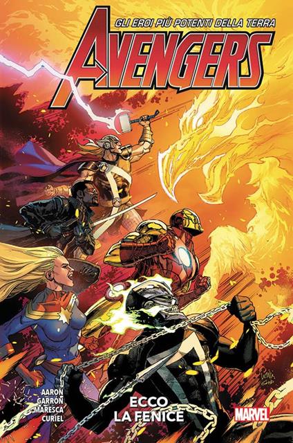 Ecco la fenice. Avengers. Vol. 8 - Jason Aaron,Javier Garrón,Luca Maresca - copertina