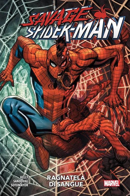 Ragnatela di sangue. Savage Spider-Man - Joe Kelly - copertina