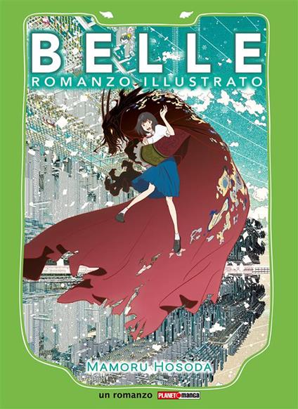 Belle - Romanzo illustrato - Mamoru Hosoda - ebook