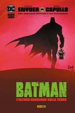 Libro L' ultimo cavaliere sulla terra. Batman Scott Snyder