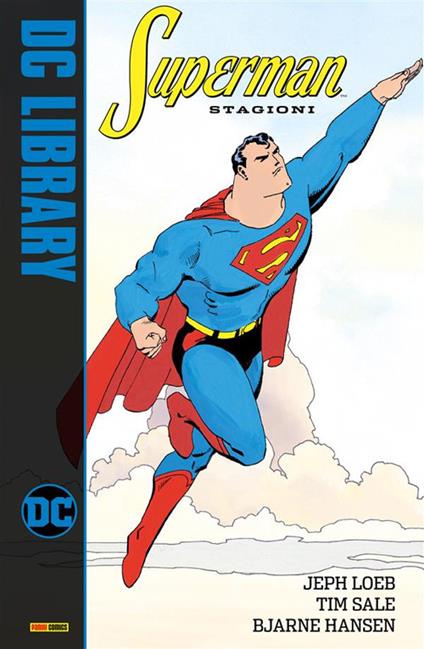 Stagioni. Superman - Bjarne Hansen,Jeph Loeb,Tim Sale,M. Amadesi - ebook