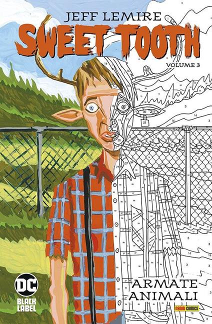 Sweet Tooth. Vol. 3: Armate animali. - Jeff Lemire,José Villarubia - copertina