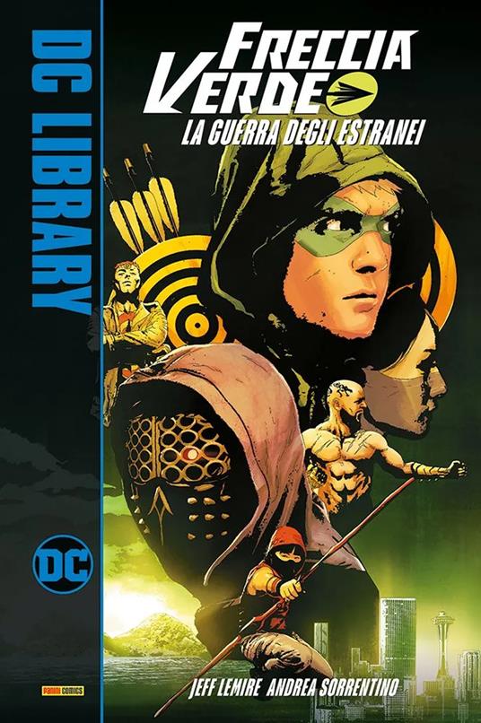 La guerra degli estranei. Freccia Verde - Jeff Lemire,Andrea Sorrentino - copertina