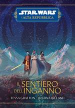 Il sentiero dell'inganno. L'Alta Repubblica. Star Wars