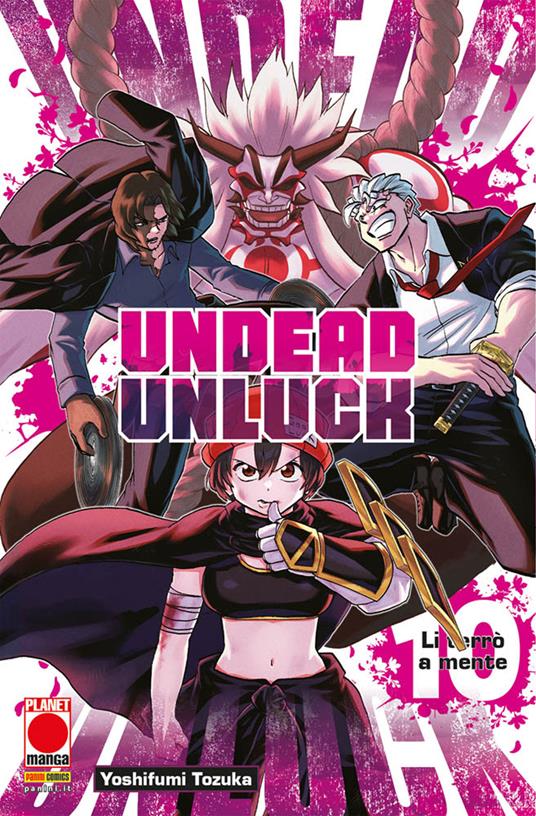 Undead unluck. Vol. 10: Li terrò a mente - Yoshifumi Tozuka - copertina
