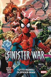 Libro Tutti i nemici di Spider-Man. Sinister war Nick Spencer Ed Brisson Mark Bagley