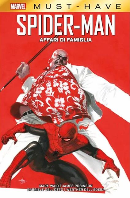 Affari di famiglia. Spider-Man - Mark Waid,James Robinson,Gabriele Dell'Otto - copertina