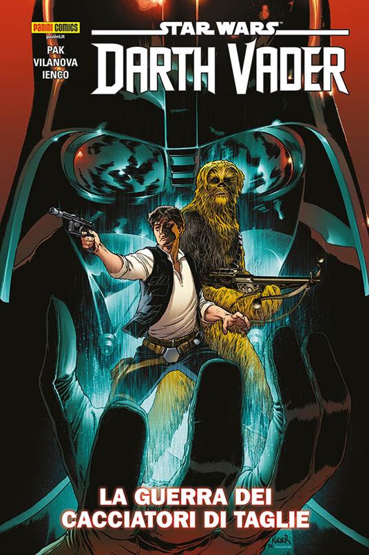 Darth Vader. Star wars. Vol. 3: La guerra dei cacciatori di taglie - Greg Pak,Raffaele Ienco - copertina