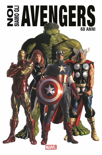 Noi siamo gli Avengers. Ediz. anniversario - copertina