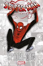 Spider-Man: Spider-Verse. Vol. 1: Spider-Man: Spider-Verse