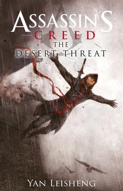 The desert threat. Assassin's creed - Leisheng Yan - ebook