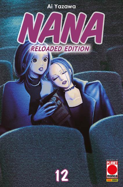 Nana. Reloaded edition. Vol. 12 - Ai Yazawa - copertina