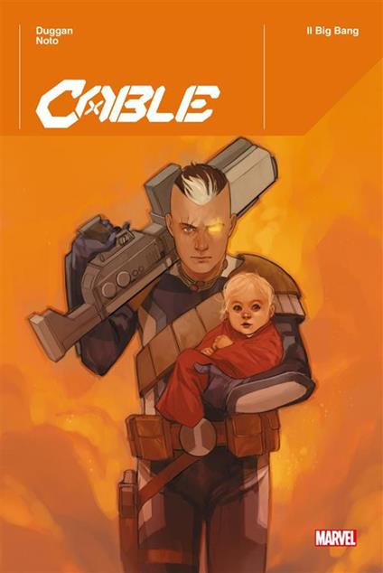 Il Big Bang. Cable - Gerry Duggan,Phil Noto - ebook