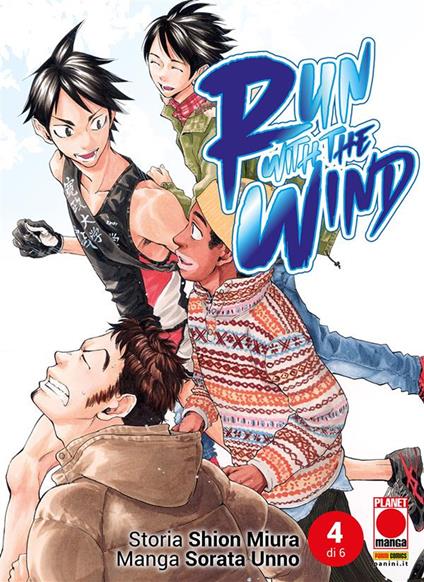 Run with the wind. Vol. 4 - Shion Miura,Sorata Unno - ebook