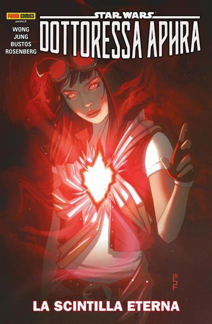 La scintilla eterna. Star Wars: Dottoressa Aphra. Vol. 5 - Natacha Bustos,Minkyu Jung,Rachelle Rosenberg,Alyssa Wong - ebook