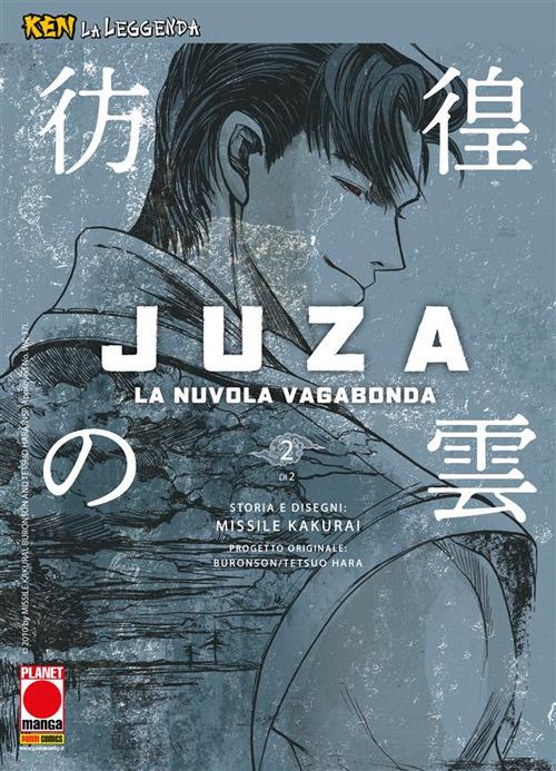 Ken la Leggenda: Juza. La nuvola vagabonda. Vol. 2 - Buronson,Tetsuo Hara,Missile Kakurai - ebook