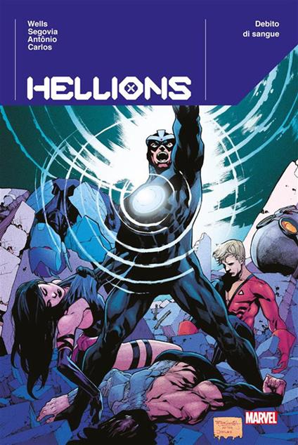 Debito di sangue. Hellions - Rogé Antônio,Stephen Segovia,Zeb Wells,Zé Carlos - ebook