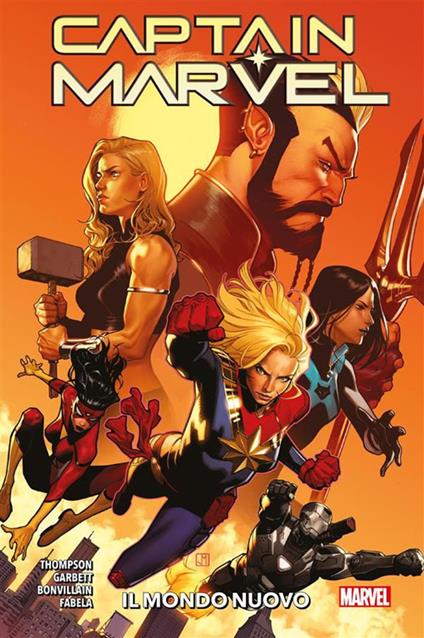 Il nuovo mondo. Captain Marvel. Vol. 5 - Tamra Bonvillain,Antonio Fabela,Lee Garbett,Kelly Thompson - ebook