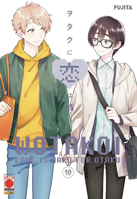 Wotakoi. Love is hard for otaku. Vol. 10 - Fujita - copertina