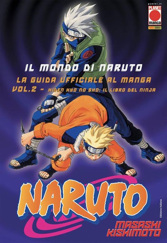 Il mondo di Naruto. La guida ufficiale al manga. Vol. 2: Hiden hyo no sho: Il libro del ninja - Masashi Kishimoto - copertina