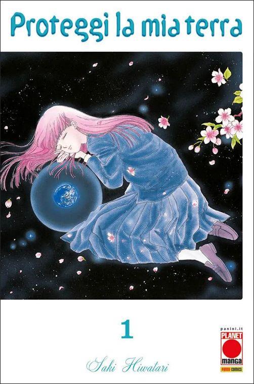 Proteggi la mia terra. Vol. 1 - Saki Hiwatari - copertina