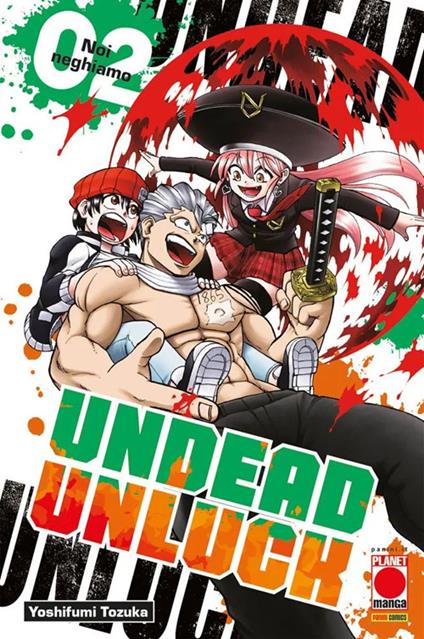 Undead unluck. Vol. 2: Noi neghiamo - Yoshifumi Tozuka - copertina