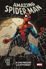 A che prezzo la vittoria? Amazing Spider-Man. Vol. 16
