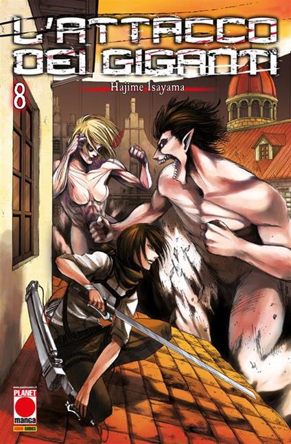 L' attacco dei giganti. Vol. 8 - Hajime Isayama - ebook